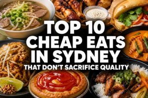 Read more about the article Top 10 Cheap Eats in Sydney That Don’t Sacrifice Quality