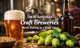 Top 10 Australian Craft Breweries Worth Visiting on a Road Trip