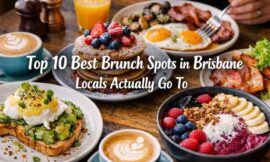 Top 10 Best Brunch Spots in Brisbane Locals Actually Go To