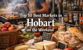Top 10 Best Markets in Hobart on the Weekend