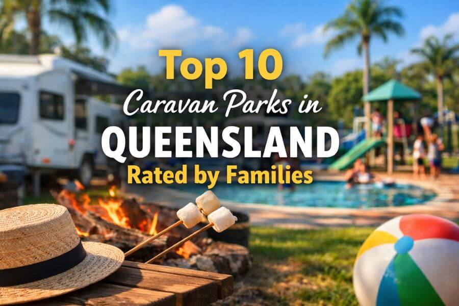 Read more about the article Top 10 Caravan Parks in Queensland Rated by Families