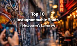 Top 10 Instagrammable Spots in Melbourne’s Laneways