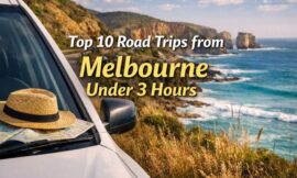 Top 10 Road Trips from Melbourne Under 3 Hours