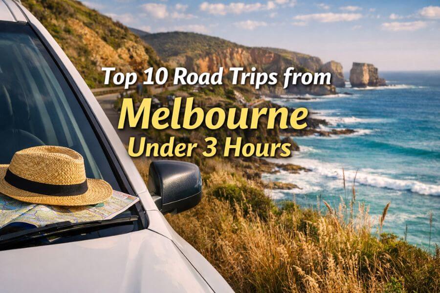 You are currently viewing Top 10 Road Trips from Melbourne Under 3 Hours