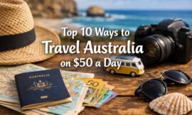 Top 10 Ways to Travel Australia on $50 a Day