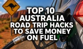 Top 10 Australia Road Trip Hacks to Save Money on Fuel