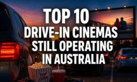 Top 10 Drive-In Cinemas Still Operating in Australia