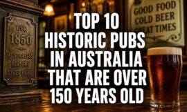 Top 10 Historic Pubs in Australia That Are Over 150 Years Old