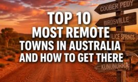 Top 10 Most Remote Towns in Australia and How to Get There