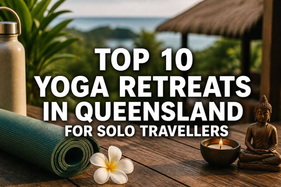 Read more about the article Top 10 Yoga Retreats in Queensland for Solo Travellers
